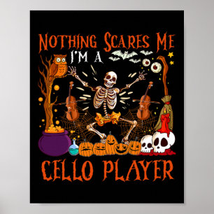 Niets schrikt me af, ik ben een cellospeler Hallow Poster
