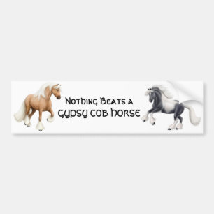 Niets slaat een Gypsy Cob-Bumpersticker op Bumpersticker
