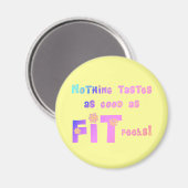 Niets smaakt zo goed als FIT voelt! Magneet (Voorkant / Achterkant)