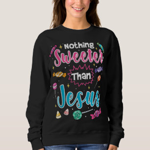 Niets Sweeter dan Jesus Christelijk Faith Snoep Trui