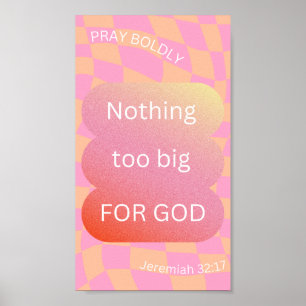 Niets te groot voor God/ Roze Poster/ Patroon Poster