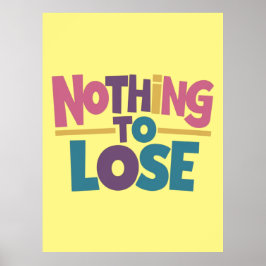 Niets te verliezen poster