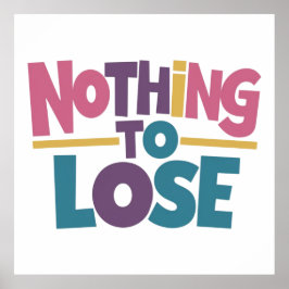 Niets te verliezen poster