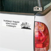 Niets vervelend als je Unimogin bent Bumpersticker (Op Truck)