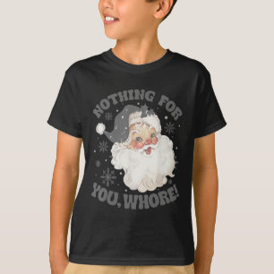 Niets voor jou Leuk Kerstman Kerst 2 T-shirt
