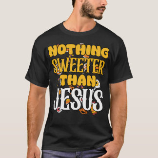 Niets zoeter dan Jezus Christelijk Halloween T-shirt