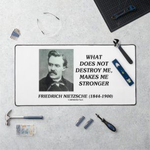 Nietzsche Ce Qui Ne Détruit Pas Me Rend Plus Forte