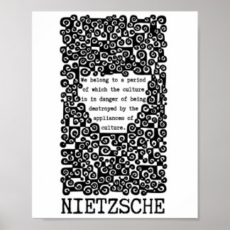 Nietzsche citeert Nietzsche dat CULTUUR in gevaar  Poster
