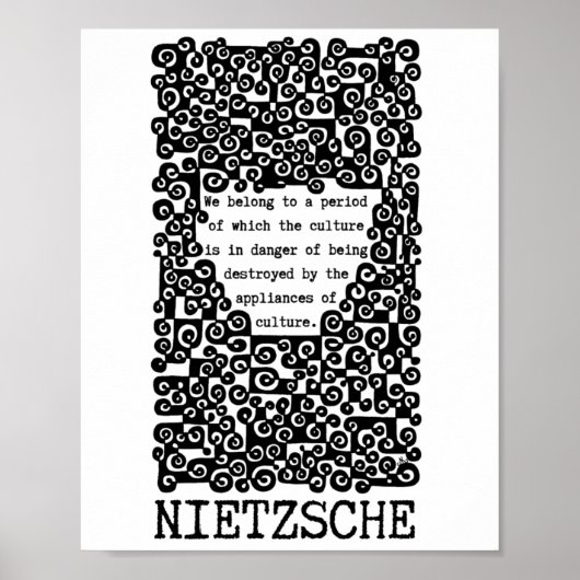 Nietzsche citeert Nietzsche dat CULTUUR in gevaar  Poster (Voorkant)