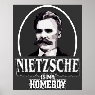 Nietzsche Est Mon Poster Homeboy