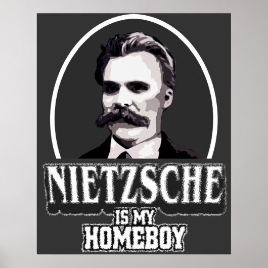 Nietzsche Est Mon Poster Homeboy (Devant)