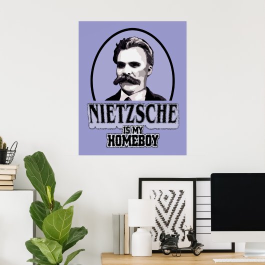 Nietzsche is mijn Homeboy Poster (Thuiskantoor)