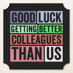 Nieuw banengeld   Farewell Coworkers Leaving   Goe Kartonnen Onderzetters