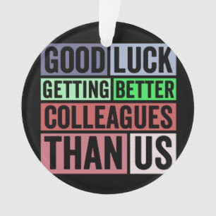 Nieuw banengeld Farewell Coworkers Leaving Goe Ornament