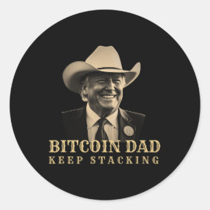 NIEUW! Bitcoin Dad Trump BTC Dad's Home Bitcoin Ke Ronde Sticker