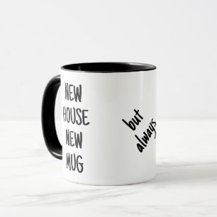 Nieuw huis nieuwe mok oude koffie v1