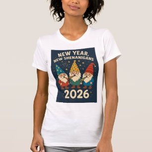 Nieuw Jaar, Nieuwe Streken 2026 Gnome Feest T-shir T-shirt