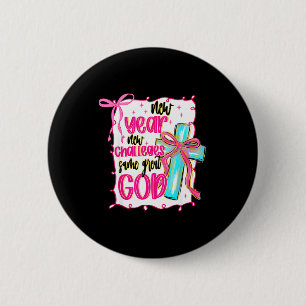 Nieuw Jaar Nieuwe Uitdagingen Dezelfde Grote God C Ronde Button 5,7 Cm
