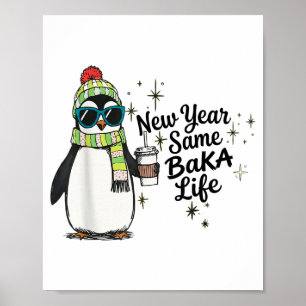 Nieuw Jaar Zelfde Baka Leven Pinguïn Meme Grap Poster