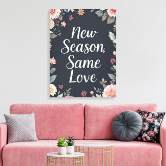 Nieuw Seizoen Dezelfde Liefde Donkere Bloemschilde Canvas Afdruk