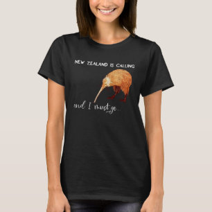 Nieuw Zeeland belt en ik moet naar Nieuw Zeeland T-shirt