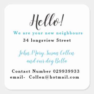Nieuwe buurman, nieuw huis, welkom op straat vierkante sticker