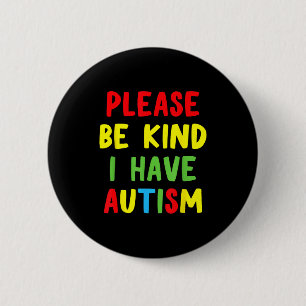 Nieuwe grappige autisme bewustzijn graag wees aard ronde button 5,7 cm