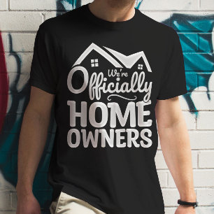 Nieuwe Huiseigenaar We Zijn Officieel Huiseigenare T-shirt