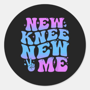 Nieuwe Knie Nieuwe Ik Grappige Knie Vervangende Ch Ronde Sticker