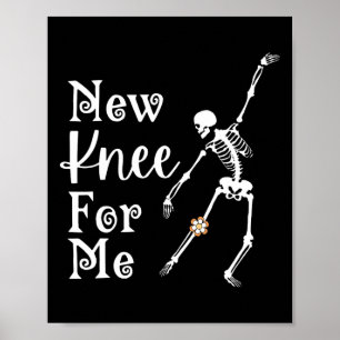 Nieuwe knie voor mij Skeleton Dancing Knee Recover Poster