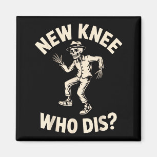 Nieuwe Knie Wie Dis_ Grappig Skelet Dans Halloween Magneet
