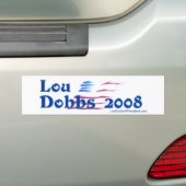 Nieuwe Lou Dobbs 2008 Bumpersticker (Op auto)