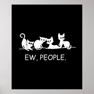 Nieuwe mensen Funny Cat Gezegde Kat Eigenaar G Poster