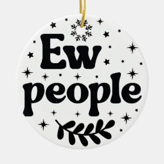 Nieuwe Mensen Grappig Kerstmis Sarcastisch Keramisch Ornament