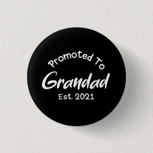 Nieuwe Opa: Bevorderd tot Opa Sinds 2021 Ronde Button 3,2 Cm