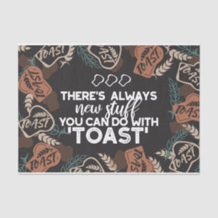 Nieuwe Studie in Toast Bread Quote Tissuepapier
