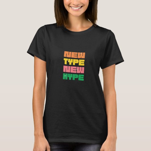 Nieuwe type type t-shirt (Voorkant)