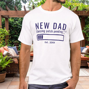 Nieuwe Vader Slaap Patch in Behandeling Grappig Bl T-shirt