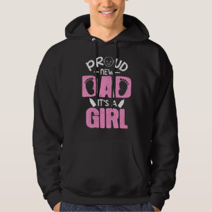 Nieuwe vader voor mannen Vaderdag Het is een meisj Hoodie