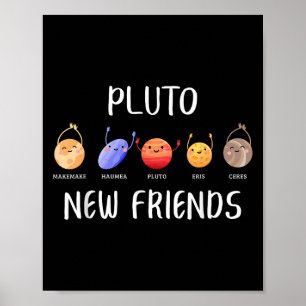 Nieuwe vrienden Dwergplaneten Grappige Astronomie Poster