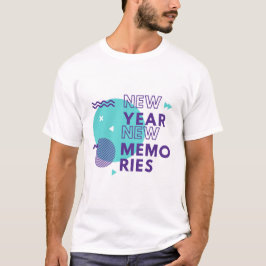Nieuwjaar, nieuwe herinneringen – Inspirerend T-sh T-shirt