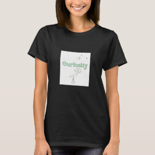 nieuwsgierigheid t-shirt