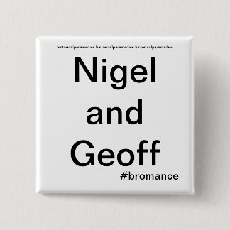 Nigel en Geoff - Historische Paramedics Vierkante Button 5,1 Cm