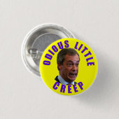 Nigel Farage, het ondenkbare man Mussolini Ronde Button 3,2 Cm (Voorkant /achterkant)