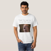 Nigel Farage T-shirt (Voorkant volledig)