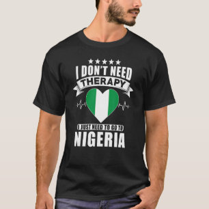 Nigeria Ik heb geen therapie nodig. T-shirt