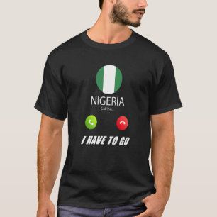 Nigeria Vlag Souvenir Nigeria Roept Is Roepend T-shirt