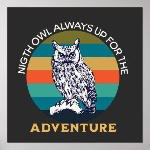 Night Owl altijd Klaar voor de Volgende Uitdaging Poster