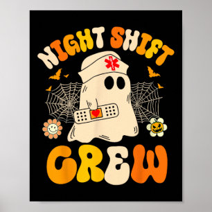 Night Shift Crew Ghost Halloween Nurse Grappig Poster