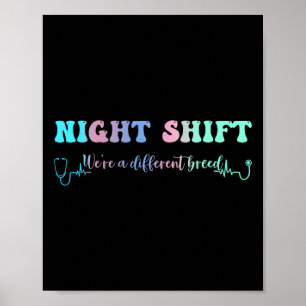Night Shift Different Breed Stethoscope Nurse Rn Poster